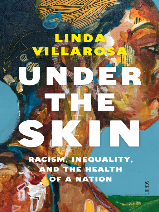 Title details for Under the Skin by Linda Villarosa - Available
